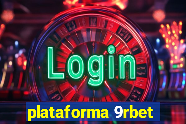 plataforma 9rbet